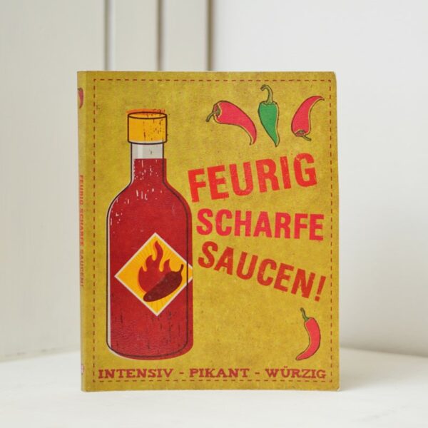 Feurig scharfe Saucen Buch aus der Chili-Werkstatt
